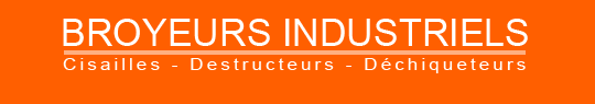 Broyeurs industriels